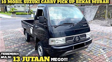 HARGA SUZUKI CARRY PICK UP BEKAS MURAH MULAI 13 JUTAAN UPDATE