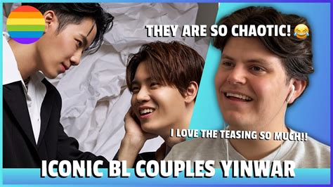 Reacting To Iconic Bl Couples Yinwar They Are So Chaotic And Cute