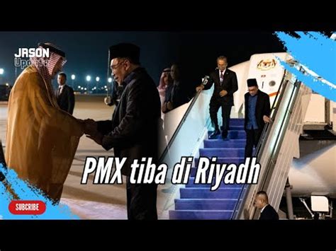 Pm Anwar Ibrahim Tiba Ke Riyadh Arab Saudi Untuk Hadiri Mesyuarat Khas