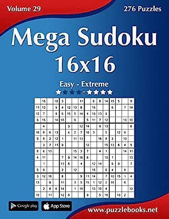 Mega Sudoku 16x16 Easy To Extreme Volume 29 276 Puzzles Amazon