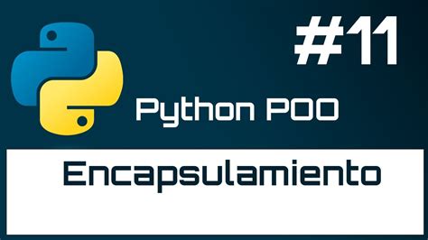 Curso Poo Python 11 Encapsulamiento YouTube