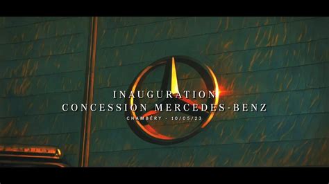 Inauguration Nouvelle Concession Mercedes Benz EMB73 Chambéry YouTube