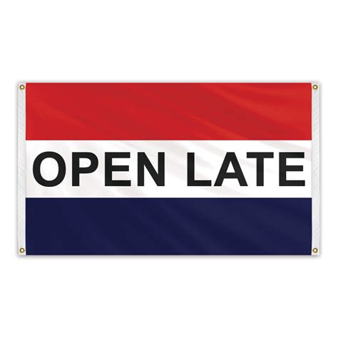 Open Late Message Flag 3x5 Banner Flag