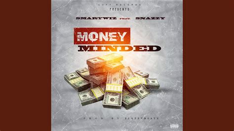 Money Minded Feat Snazzy Youtube