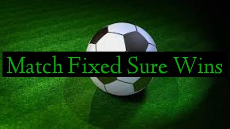 Match Fixed Sure Wins Football Fixed Predictions Fixed Matches