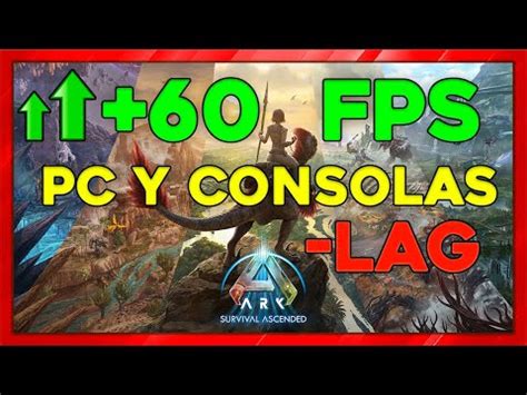 Como Aumentar Tus Fps En Ark Survival Ascended I Guia Y Trucos De