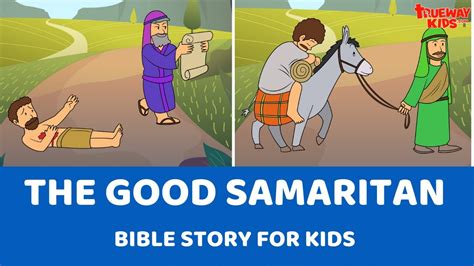 The Parable Of The Good Samaritan Bible Story For Kids Youtube