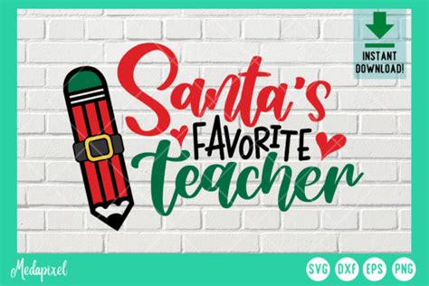 Santas Favorite Teacher Christmas Svg Graphic By Medapixel · Creative