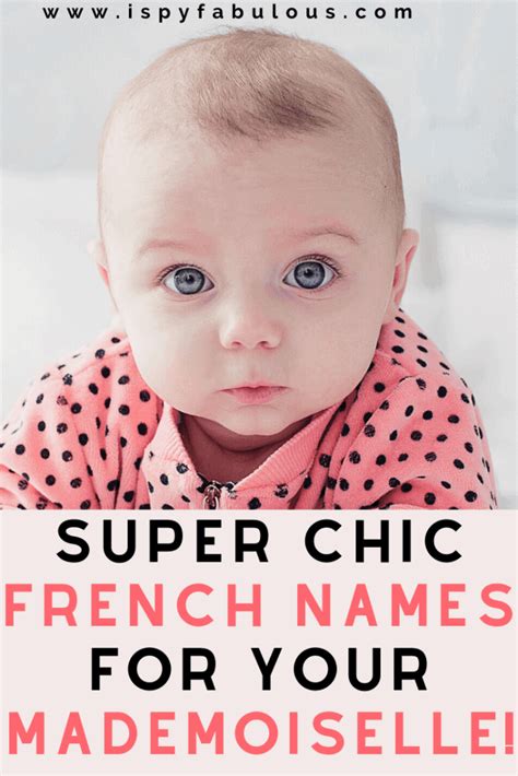 163 Chic French Girl Names for Your Mademoiselle! - I Spy Fabulous