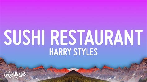 Harry Styles Music For A Sushi Restaurant Lyrics Youtube