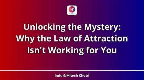 Why The Law Of Attraction Isnt Working For You