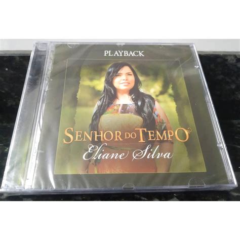 Cd Eliane Silva Senhor Do Tempo Playback Shopee Brasil