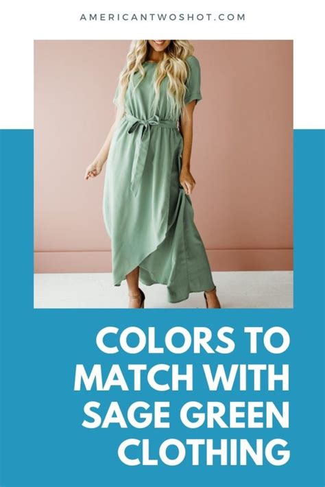 Perfect Colors To Match With Sage Green Clothing