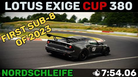 First Sub Of At Nordschleife With My Lotus Exige Cup