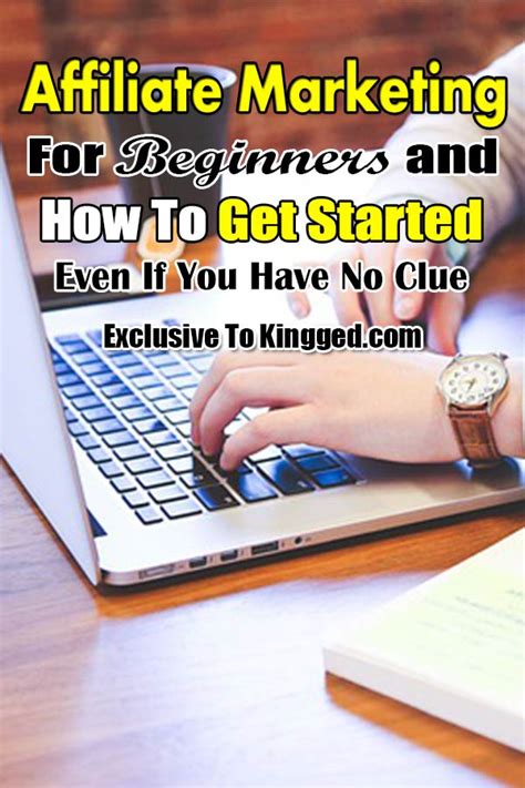 Affiliate Marketing For Beginners And How To Get Started Very Easily