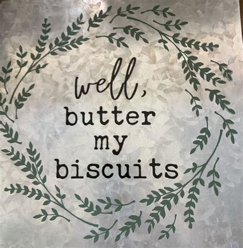 Pin By Lori On Cricut Signs Biscuits Cricut Butter