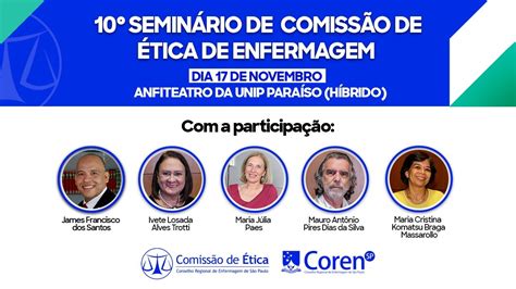 10 SEMINÁRIO DE COMISSÃO DE ÉTICA DE ENFERMAGEM DO COREN SP YouTube