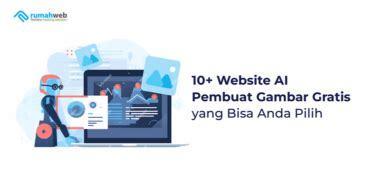 website ai pembuat gambar gratis  bisa  pilih