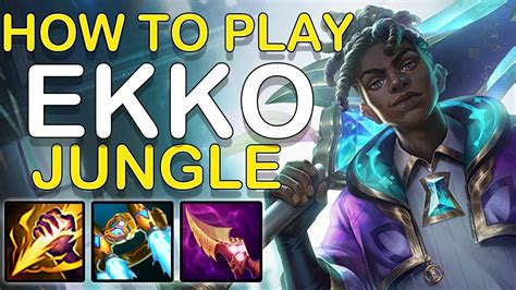 HOW TO PLAY EKKO JUNGLE Ekko Jungle Gameplay Guide Patch 12 23