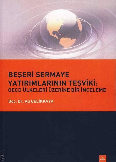 Beşeri Sermaye Yatırımlarının Teşviki Ali Çelikkaya Kitap