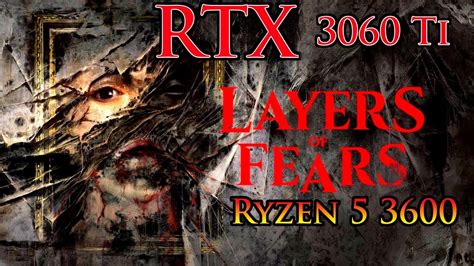 Layers Of Fear Demo RTX 3060 Ti Ryzen 5 3600 High RTX On Off