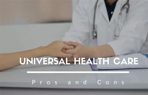 Pros And Cons Of Universal Health Care Essay Universal Health Care