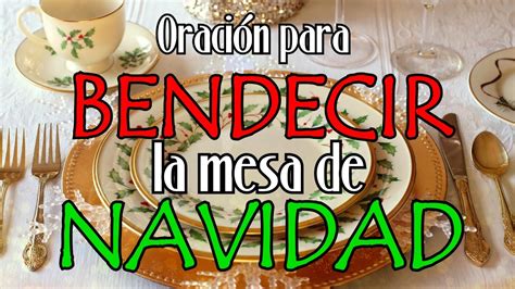 Oraci N Para Bendecir La Mesa De Navidad Youtube