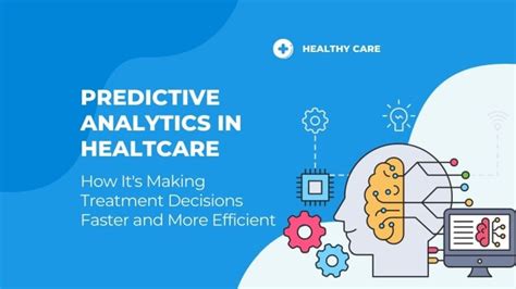 Predictive Analytics In Healthcare: Decisions Faster And More Efficient