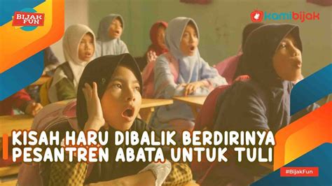 Kisah Haru Dibalik Berdirinya Pesantren Abata Untuk Tuli YouTube