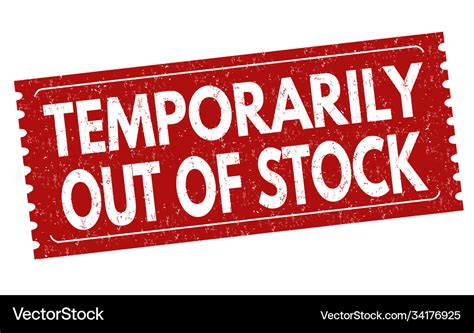 Temporarily Out Stock Sign Or Stamp Royalty Free Vector