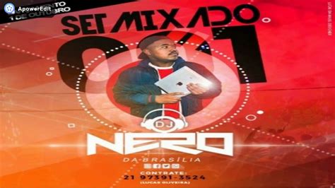 Set Mixado 001 Dj Nero Da Brasilia 2018 Vt Do Mb 2k18 1 Youtube