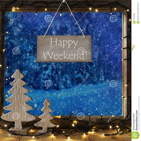 Window Winter Forest Text Happy Weekend Stock Image Image Of Peace