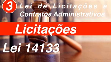 Lei 14133 Art 15 a 18 Lei de Licitações e Contratos Administrativos