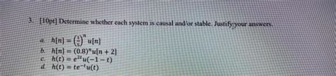 Solved 3 10pt Determine Whether Each System Is Causal Chegg