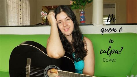 Marília Mendonça De Quem É A Culpa Cover Grazy Vieeira Youtube