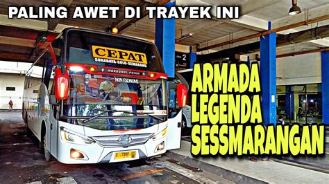 Armada Legenda Sessmarangan Paling Awet Di Trayek Ini Trip Eka S 7500