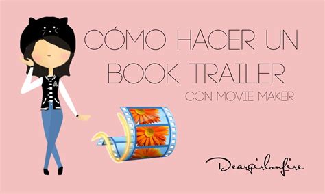 Como Hacer Un Booktrailer De Un Libro Libros Afabetización