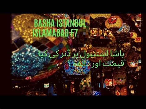 Basha Istanbul Islamabad F7 Menu Location Variety Of Dishes