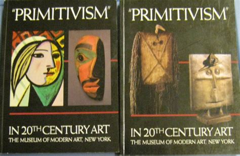 Buy Primitivism In 20th Century Art Affinity Of The Tribal And The