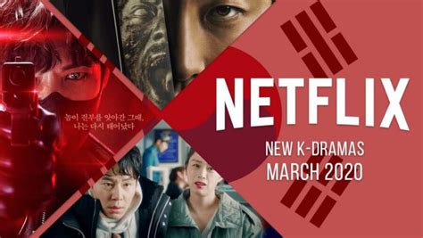 New K-Dramas on Netflix: March 2020 - What's on Netflix