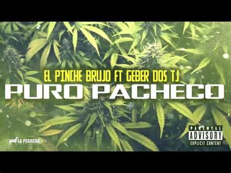 El Pinche Brujo Puro Pacheco Feat Geber Dos Tj Youtube