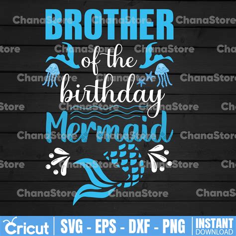 Brother Of The Birthday Mermaid Svg Mermaids Gift Big Bro Inspire