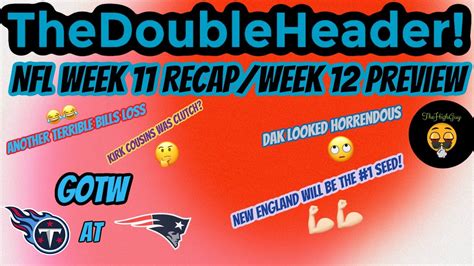 Down Go The Bills Lmao Nfl Week 11 Recapweek 12 Preview The