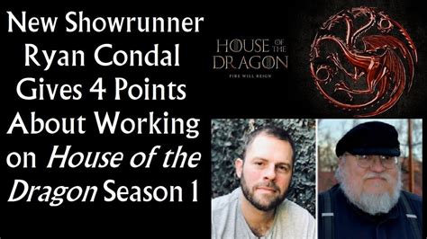 New House Of The Dragon Showrunner Ryan Condal Gives Points About