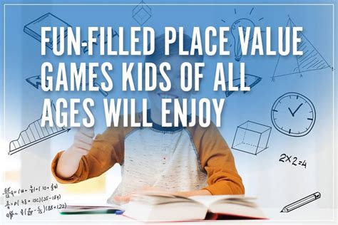 Fun-Filled Place Value Games Kids of All Ages Will Enjoy