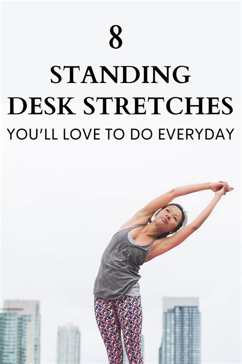 8 Standing Desk Stretches Youll Love To Do Everyday Desk Stretching