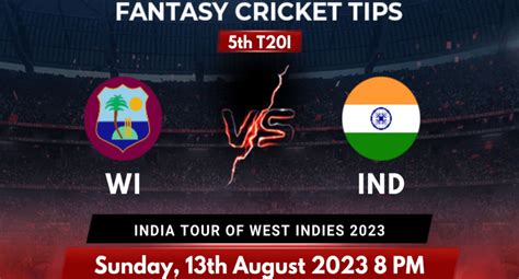 West Indies vs India 2023 5th T20I Match Prediction, Pitch Report ...