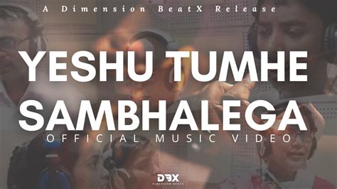 Yeshu Tumhe Sambhalega Dimension BeatX Release Official Lyric Video