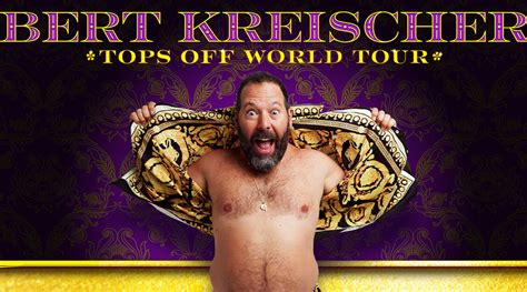 Bert Kreischer: Tops Off World Tour - Prospera Place