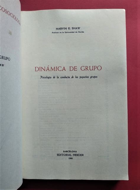 Dinámica de Grupo Psicología de la conducta de los pequeños grupos by